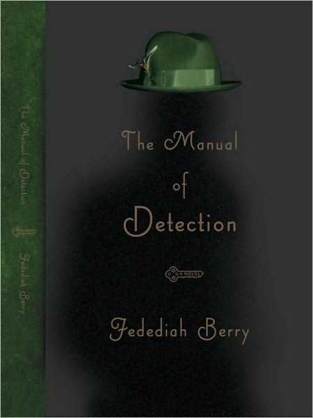 The Manual of Detection: A Novel