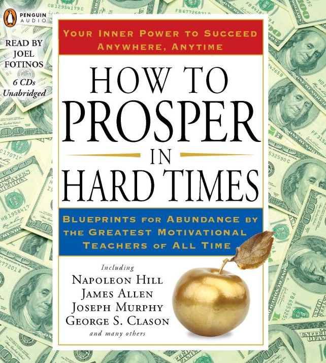 How to Prosper in Hard Times