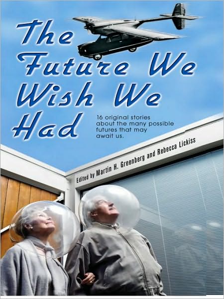The Future We Wish We Had (PagePerfect NOOK Book)