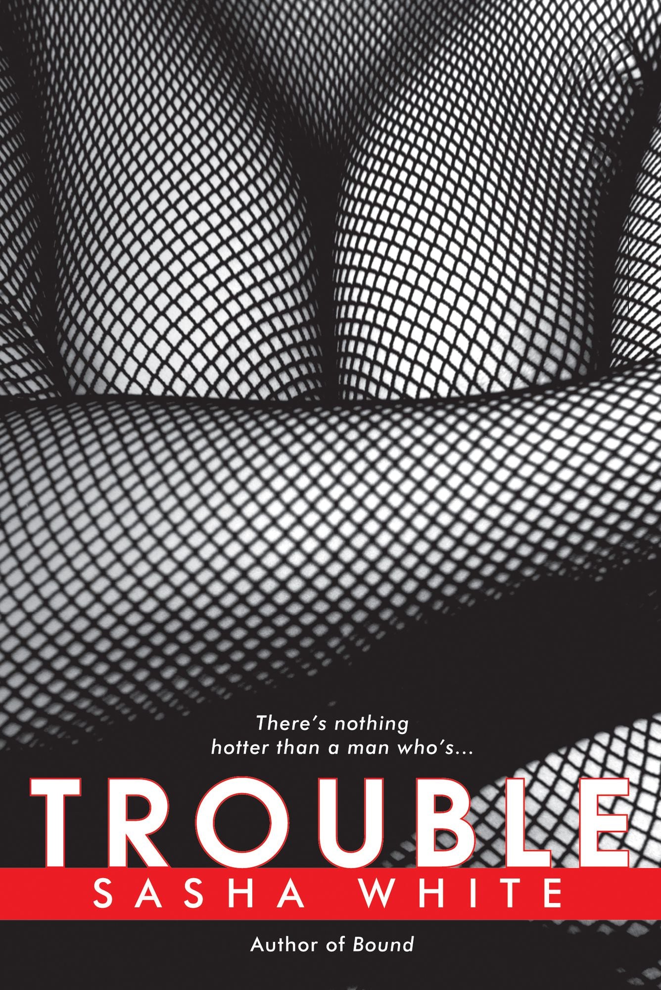 Trouble