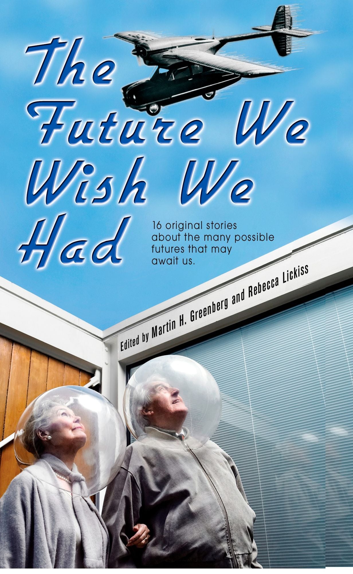 The Future We Wish We Had
