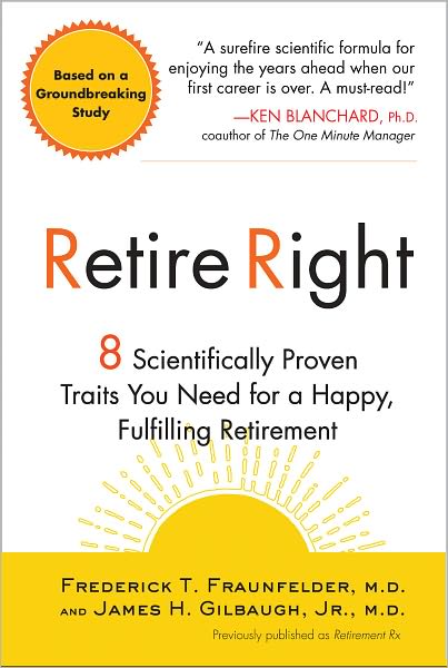 Retire Right: 8 Scientifically Proven Traits You Need for a Happy, Fulfilling Retirement