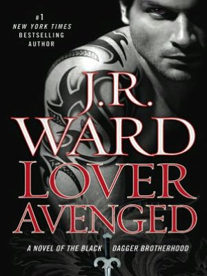 Lover Avenged (Black Dagger Brotherhood Series #7)
