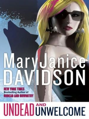 Undead and Unwelcome (Betsy Taylor Series #8)