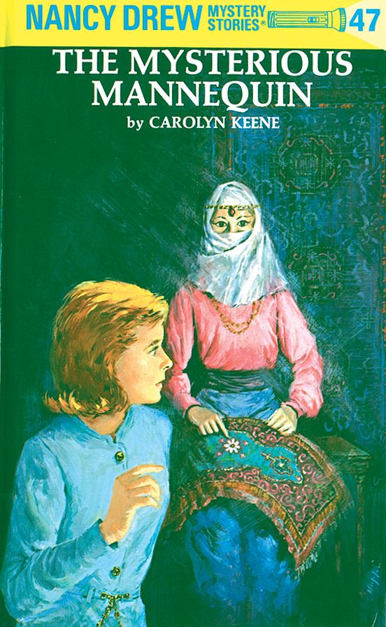 The Mysterious Mannequin (Nancy Drew Series #47)