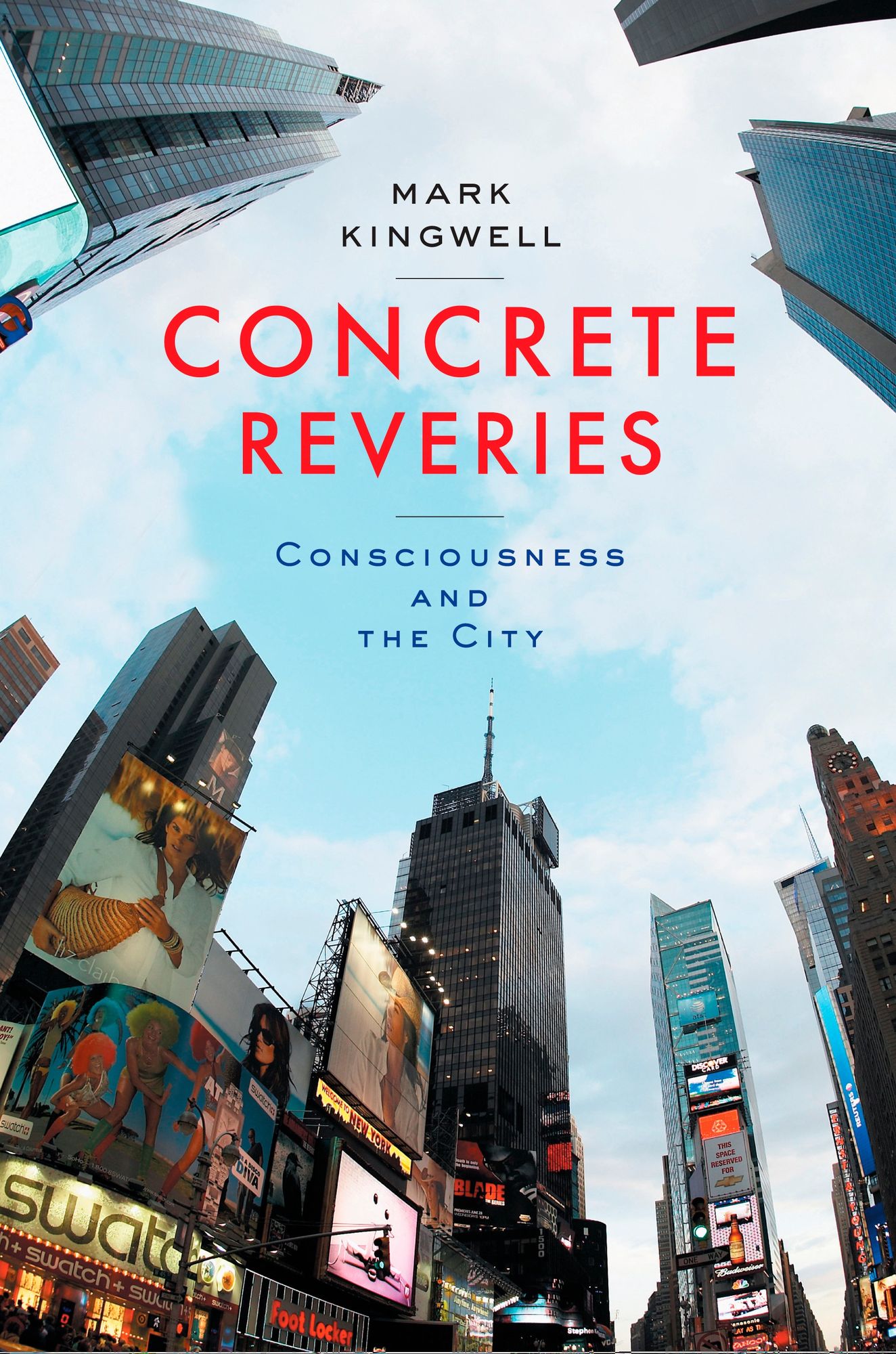 Concrete Reveries: Consciousness and the City