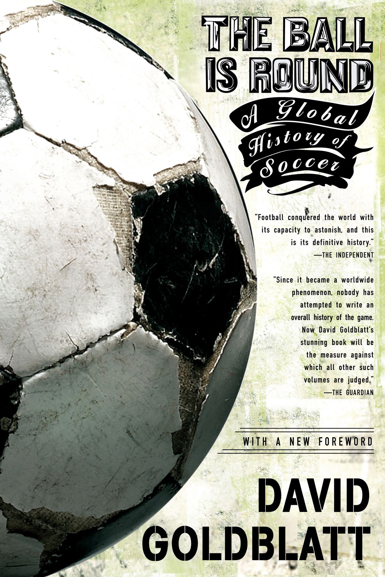 The Ball is Round: A Global History of Soccer