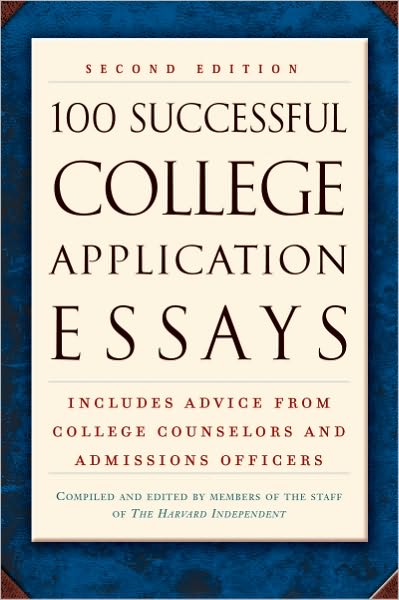 100 Successful College Application Essays (Second Edition)