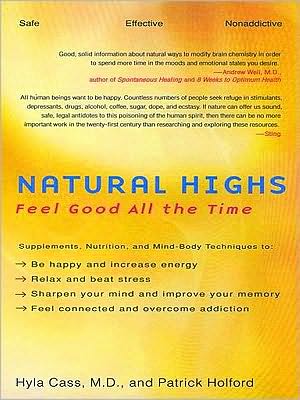 Natural Highs: Feel Good All the Time
