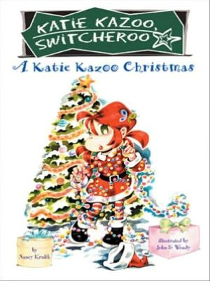 A Katie Kazoo Christmas (Katie Kazoo, Switcheroo Series)