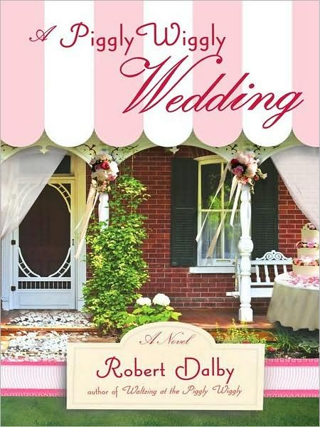 A Piggly Wiggly Wedding
