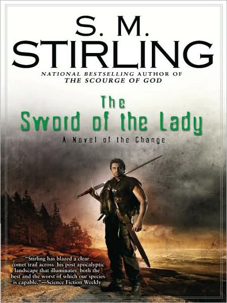 The Sword of the Lady (Emberverse Series #6)