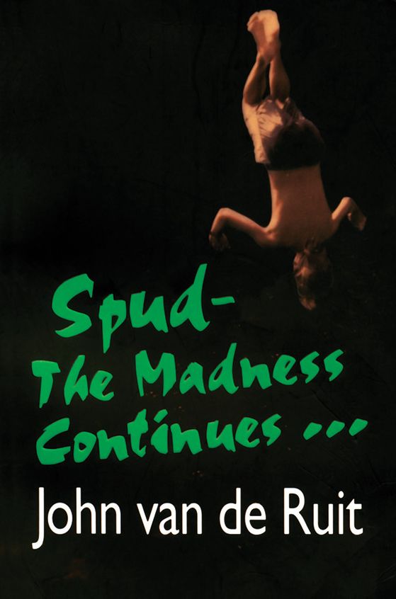 The Madness Continues (Spud Series)