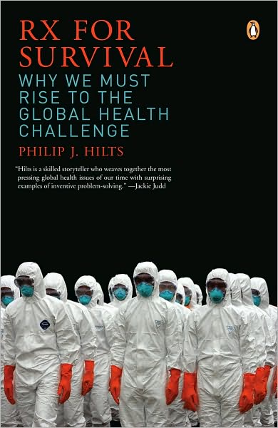 Rx for Survival: Why We Must Rise to the Global Health Challenge