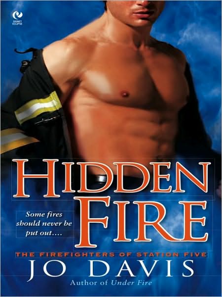 Hidden Fire (Firefighters of Station Five Series #3)