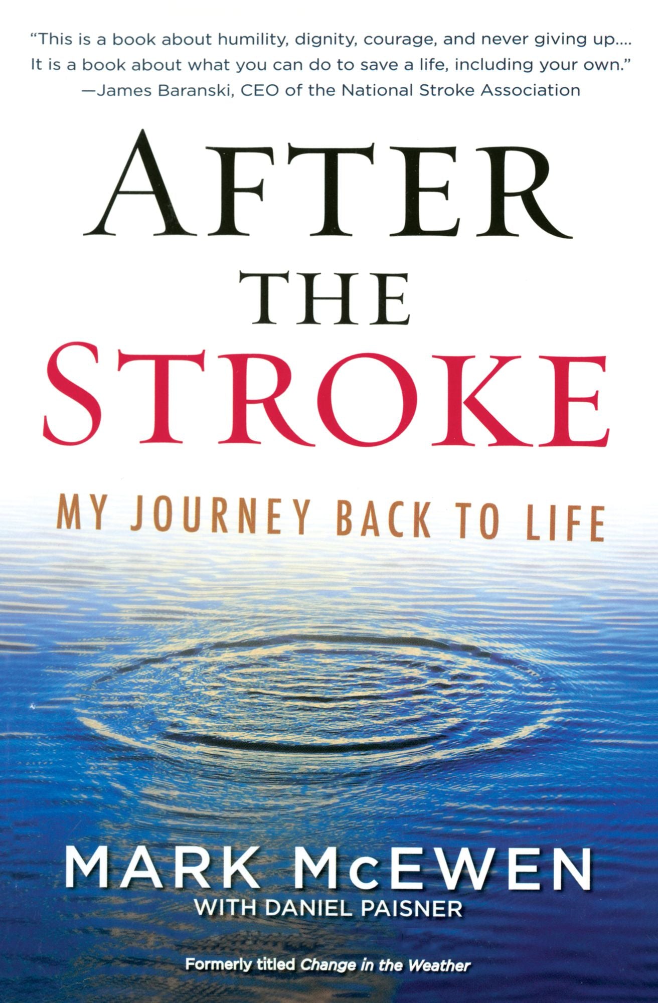 After the Stroke: My Journey Back to Life