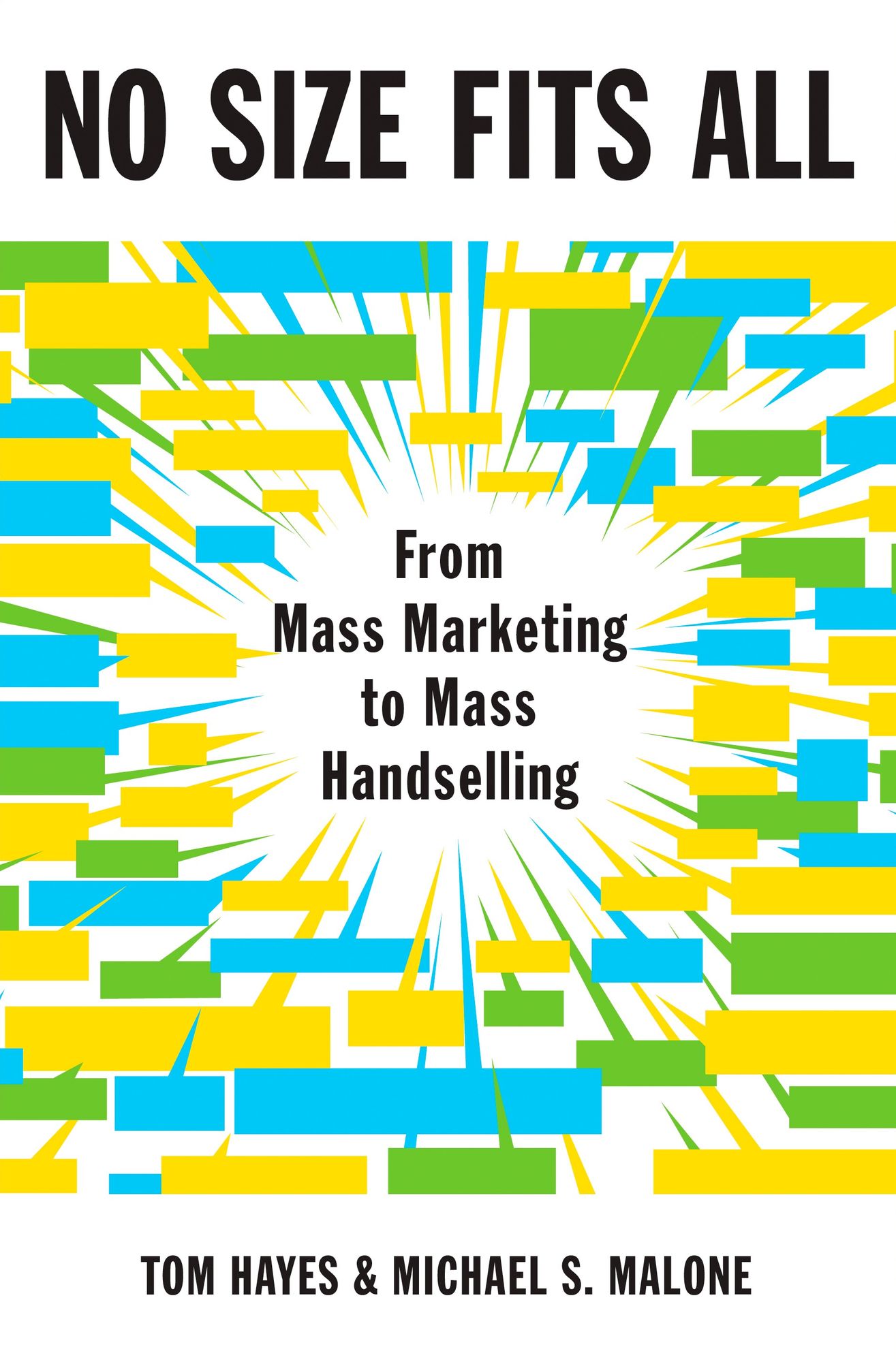 No Size Fits All: From Mass Marketing to Mass Handselling