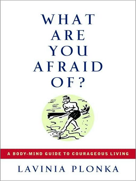 What Are You Afraid Of?