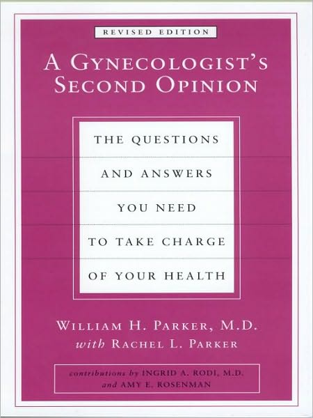 A Gynecologist's Second Opinion