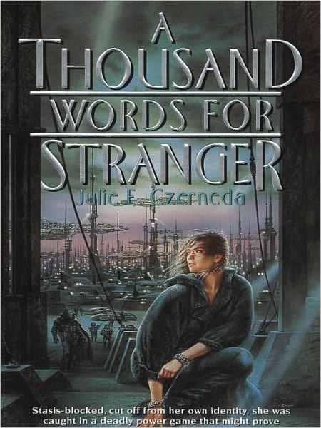 A Thousand Words for Stranger (Trade Pact Universe Series #1)