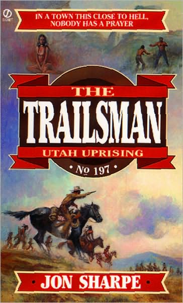 Utah Uprising (Trailsman Series #197) (PagePerfect NOOK Book)