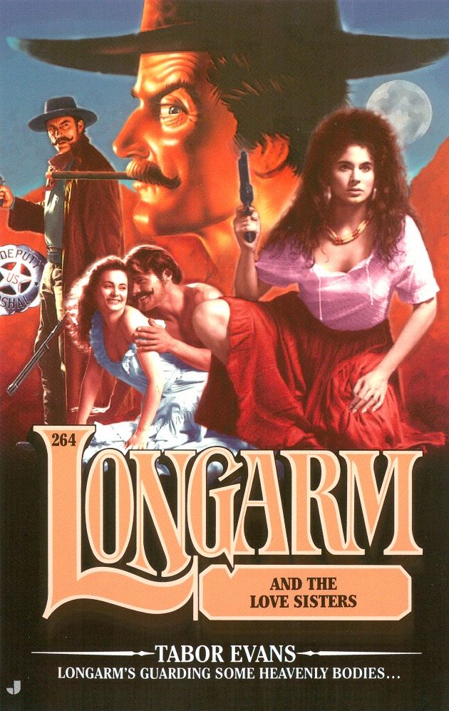 Longarm and the Love Sisters (Longarm Series #264)