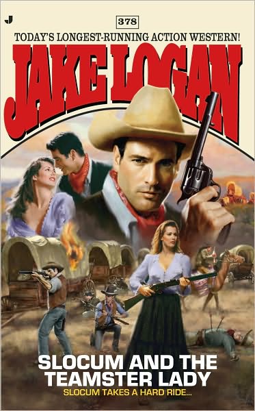 Slocum and the Teamster Lady (Slocum Series #378)