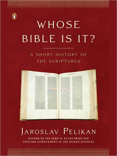 Whose Bible Is It?: A Short History of the Scriptures