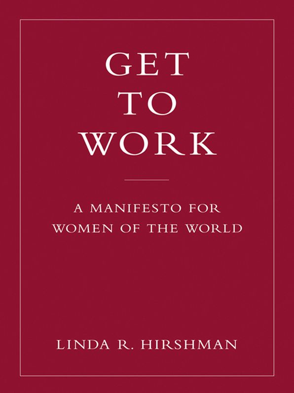 Get to Work: . . . And Get a Life, Before It's Too Late