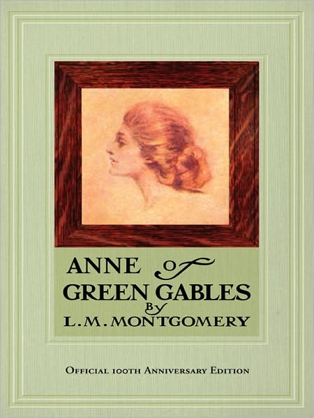 Anne of Green Gables, 100th Anniversary Edition
