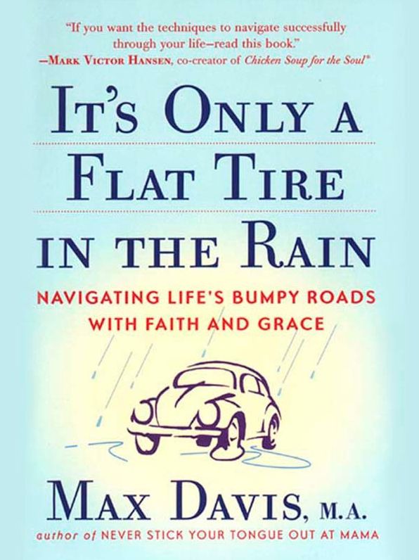 It's Only a Flat Tire in the Rain