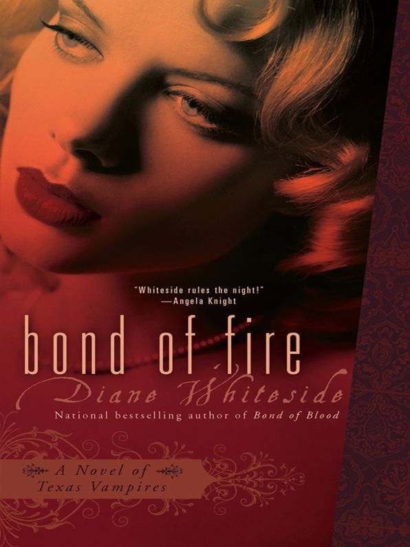 Bond of Fire: A Novel of Texas Vampires