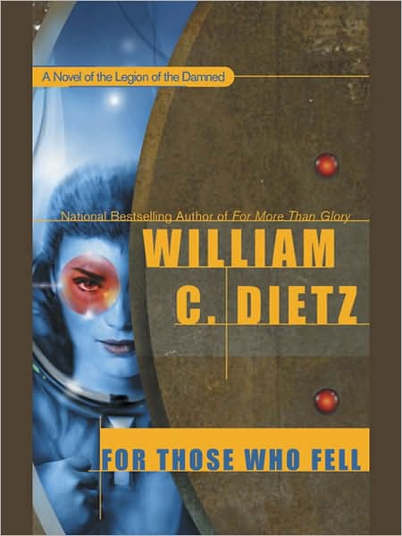For Those Who Fell (Legion of the Damned Series #6)