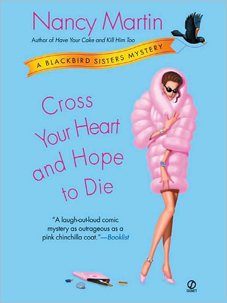 Cross Your Heart and Hope to Die (Blackbird Sisters Series #4)