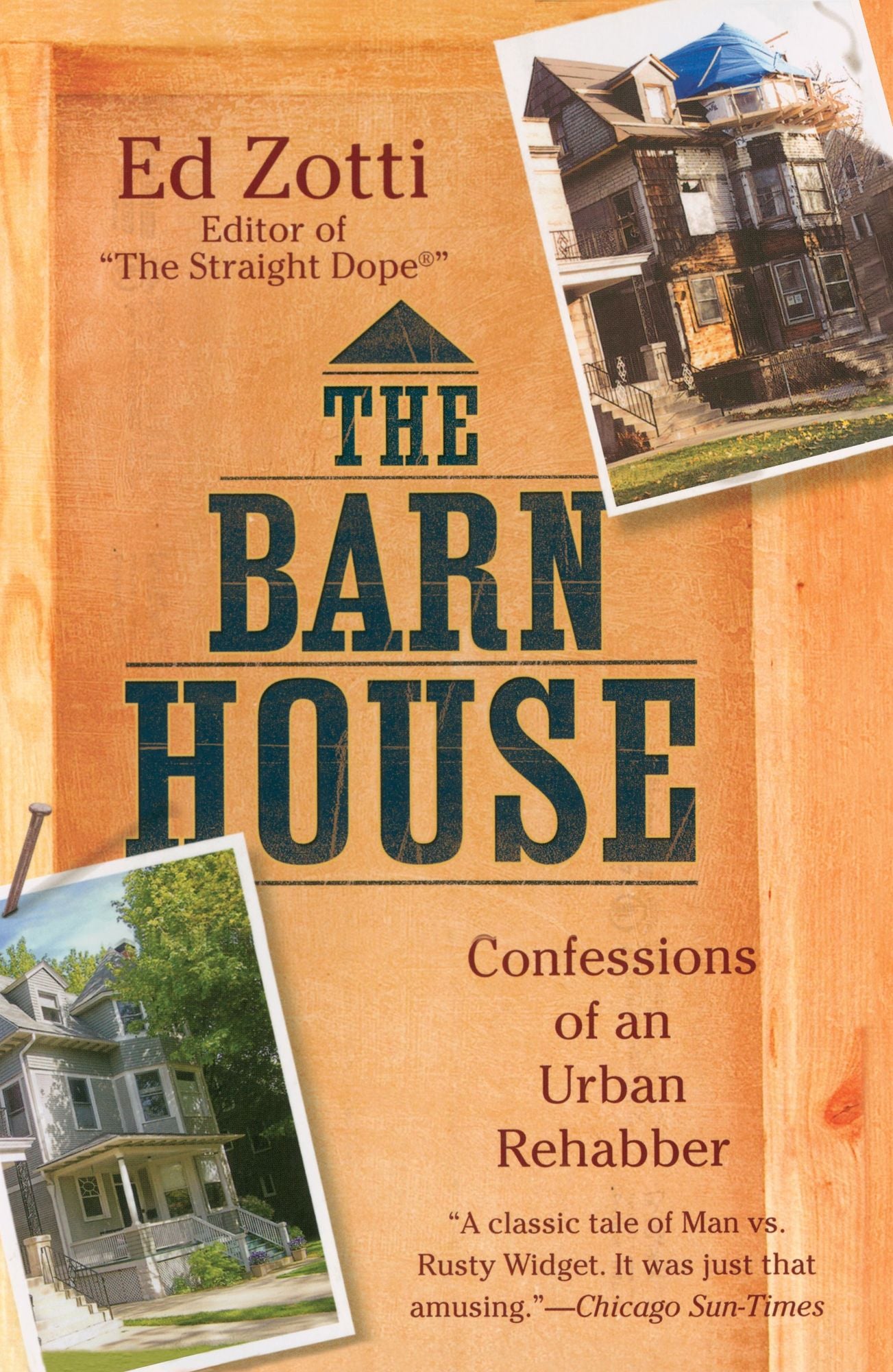 The Barn House: Confessions of an Urban Rehabber
