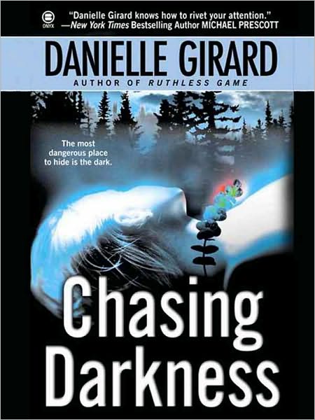 Chasing Darkness