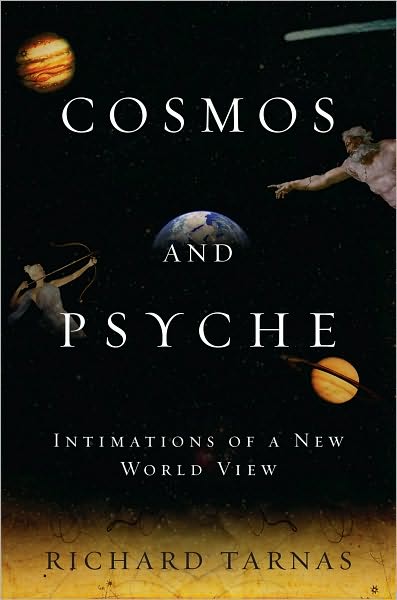 Cosmos and Psyche: Intimations of a New World View