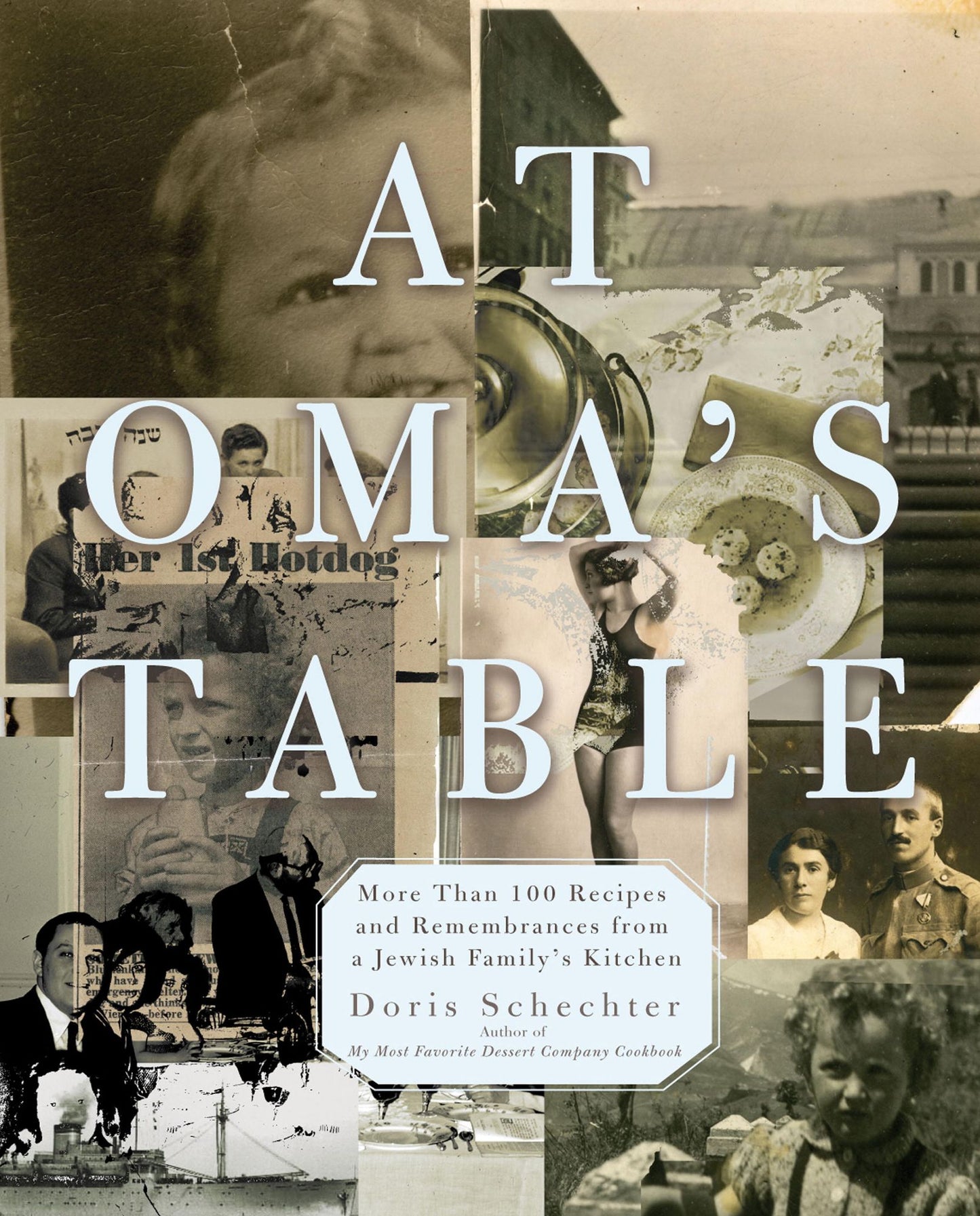 At Oma's Table: More than 100 Recipes and Remembrances from a Jewish Family's Kitchen