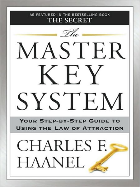 The Master Key System: Your Step-by-Step Guide to Using the Law of Attraction