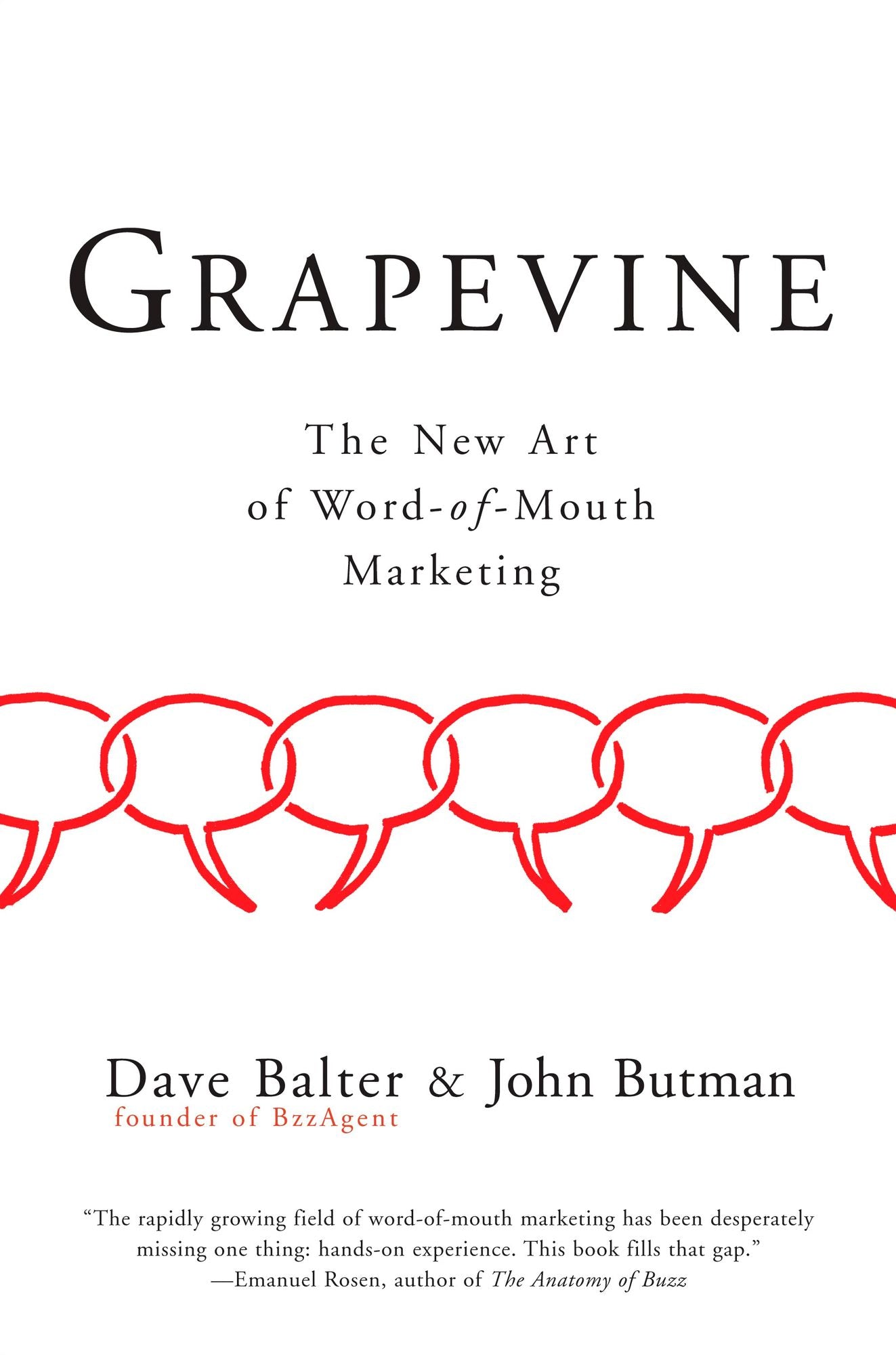 Grapevine: Why Buzz Was a Fad but Word of Mouth Is Forever