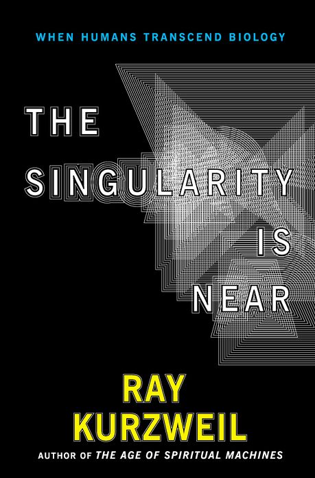 The Singularity Is Near: When Humans Transcend Biology