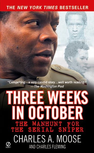 Three Weeks in October: The Manhunt for the Serial Sniper