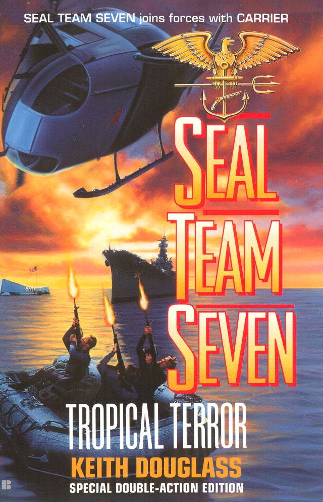 Seal Team Seven 12: Tropical Terror