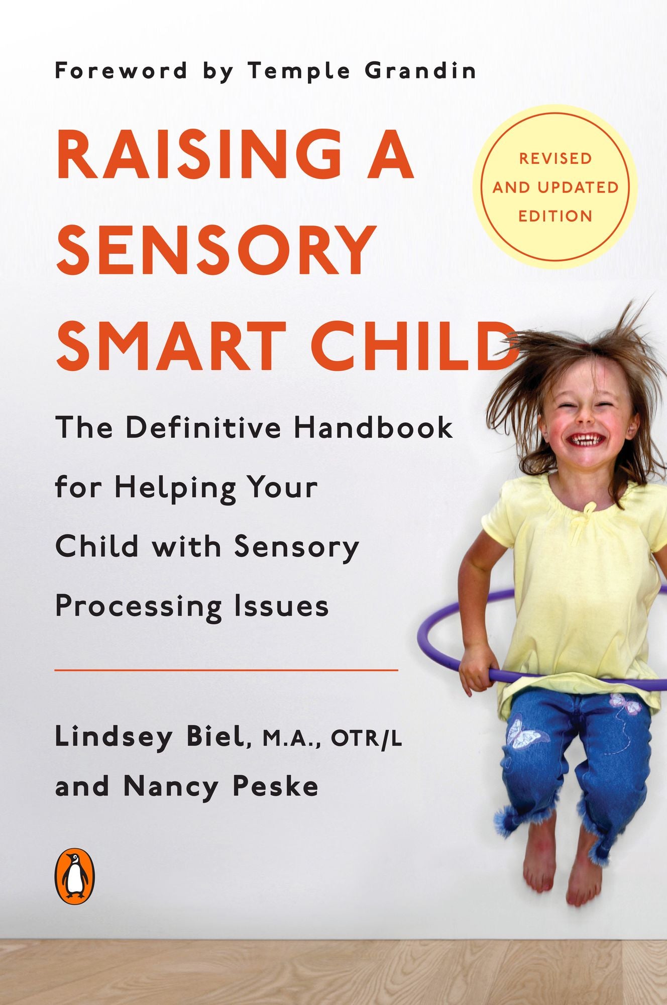 Raising a Sensory Smart Child: The Definitive Handbook for Helping Your Child with Sensory Processing Issues,Revised Edition