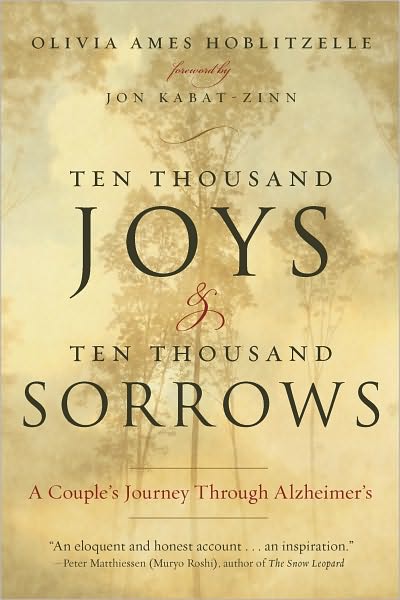 Ten Thousand Joys & Ten Thousand Sorrows: A Couple's Journey Through Alzheimer's