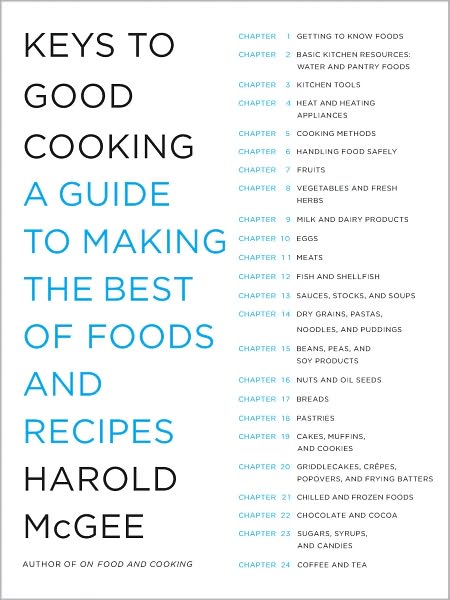 Keys to Good Cooking: A Guide to Making the Best of Foods and Recipes