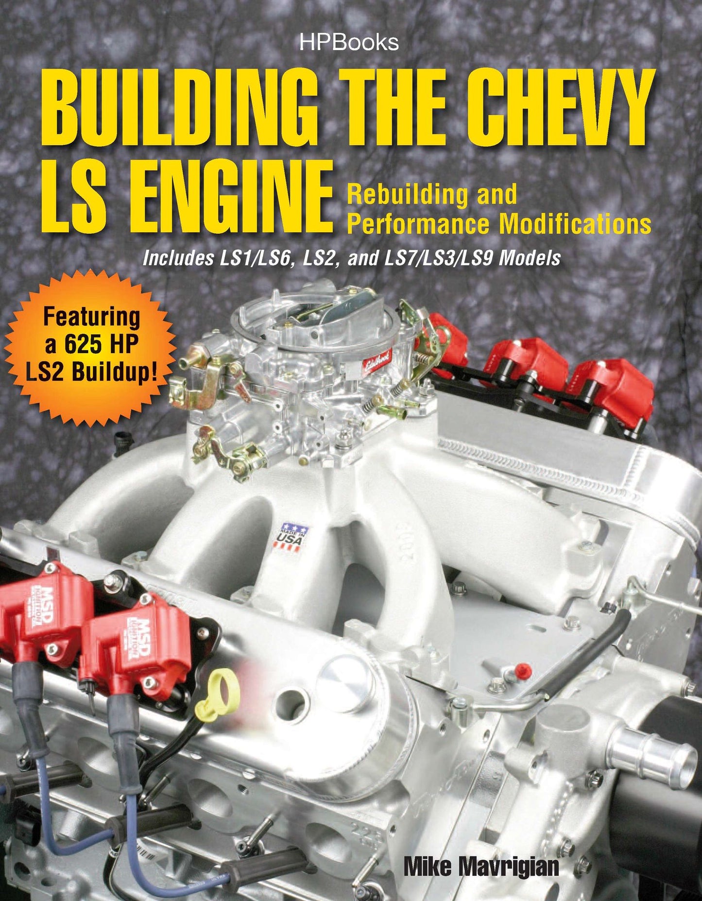 Building the Chevy LS Engine HP1559: Rebuilding and Performance Modifications