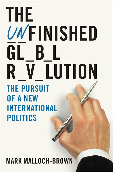 The Unfinished Global Revolution: The Pursuit of a New International Politics