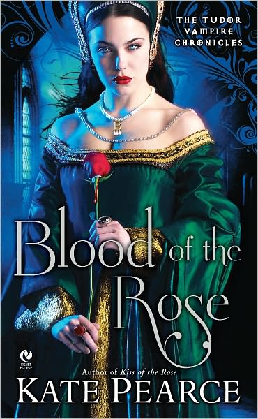 Blood of the Rose (Tudor Vampire Chronicles #2)