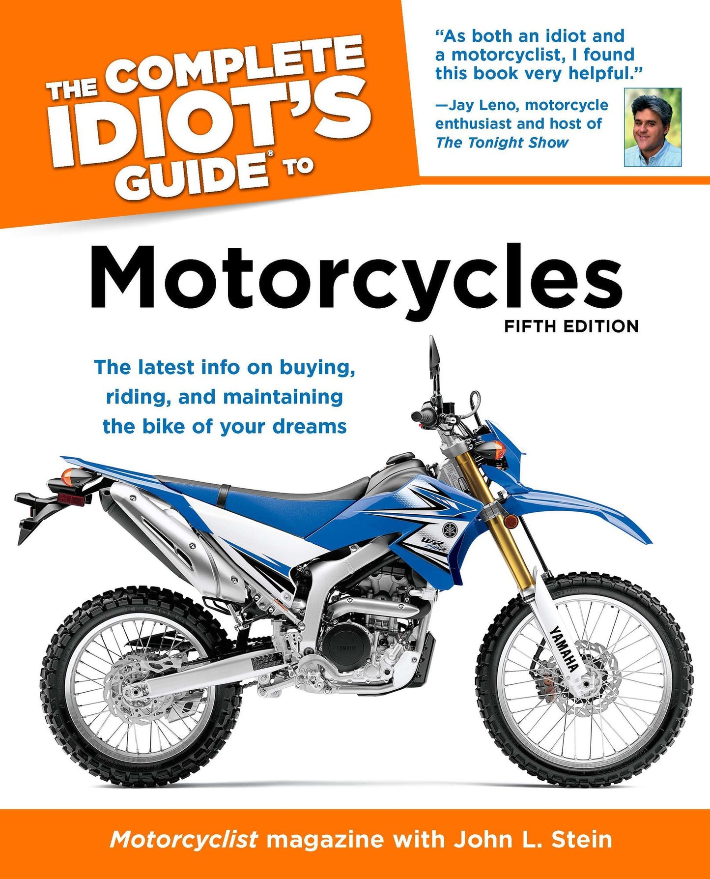The Complete Idiot's Guide to Motorcycles, 5th Edition: The Latest Info on Buying, Riding, and Maintaining the Bike of Your Dreams